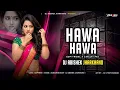 Lagu Hawa Hawa - EDM TRIBAL X CIRCUIT MIX | Dj Abishek Jharkhand