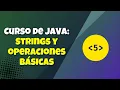 V5 Curso de Java Strings y operaciones basicas