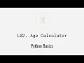 Age Calculator Solution Python Basics U1L2