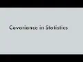 Covariance in Statistics