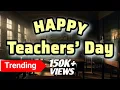 Happy Teachers’ Day 2025 💐 | Heartfelt Tribute Song with Lyrics
