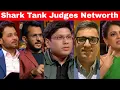 Shark Tank Judges NetWorth Salary Family Investment Company Worth