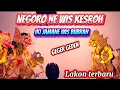 Download Lagu BIKIN GEMPAR LAGI VIRAL NEGOFONE WIS KESROH IKI JAMANE WIS BUBRAH LAKON TERBARU DALANG MUDA