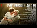 Download Lagu SWEET MEMORIES LOVE SONG 50's 60's 70's // Lagu nostalgia barat terbaik sepanjang masa