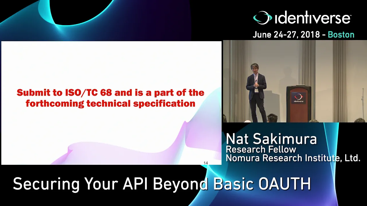 6/24 Securing your API beyond basic OAuth by Sender Constrained Tokens... | Identiverse 2018