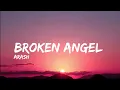Download Lagu Arash - Broken Angel | [ Slowed + Reverb ] | (Lyrics)