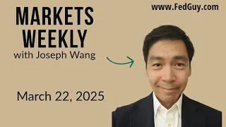 Markets Weekly March 22, 2025