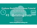 Firebase Realtime Database Tutorial for Android - Relating Data