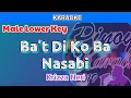 Lagu Ba't Di Ko Ba Nasabi by Krizza Neri (Karaoke : Male Lower Key)