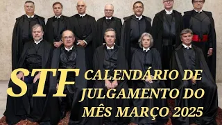 CALENDÁRIO DE JULGAMENTO DO MÊS DE MARÇO DE 2025, FICOU DA SEGUINTE FORMA.