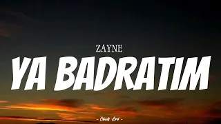 Download ZAYNE - Ya Badratim | ( Video Lirik ) MP3