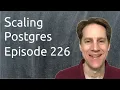 Scaling Postgres Episode 226 SQL Functions Explain Buffers Debug Autovacuum RLS Multi-Tenancy