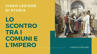 Lo scontro tra i Comuni e l'Impero