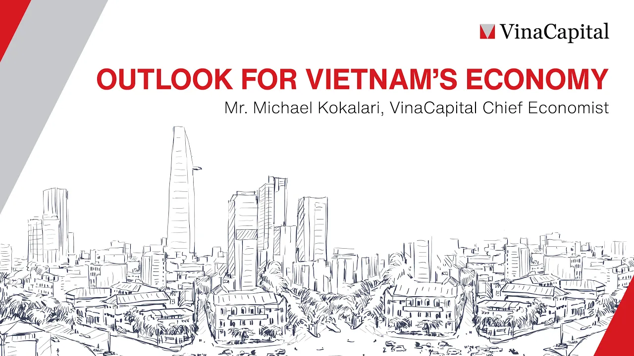 Outline Video OUTLOOK FOR VIETNAM’S ECONOMY | 2024 VinaCapital Investor Conference