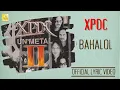 Download Lagu XPDC - Bahalol Unmetal (Official Lyric Video)