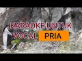 Lagu KARAOKE SUMBUL KETEMU TUTUP UNTUK PRIA.