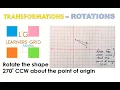 ROTATIONS rotating 270 degrees counter-clockwise about point of origin