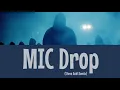 【日本語字幕/かなるび/歌詞】MIC Drop (Steve Aoki Remix) (Feat. Desiigner)-BTS(防弾少年団/방탄소년단 )