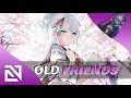 Download Lagu 【Nightcore】→ Old Friends - Remix (Lyrics)