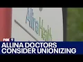 Allina doctors consider unionizing
