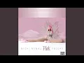 【10 Hours】Nicki Minaj - Save Me ‎