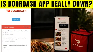 Is DoorDash App Down Latest Updates on Widespread Outage Affecting Users