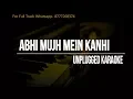 Download Lagu Abhi Mujh Mein Kanhi Unplugged Karaoke || Agneepath || Sonu Nigam || Hrithik Roshan