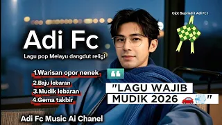 album pop melayu dangdut religi 2026 adi fc koleksi spesial lebaran 