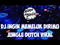 Download Lagu DJ INGIN MEMELUK DIRIMU JUNGLE DUTCH TERBARU TIKTOK
