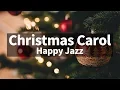 Download Lagu 🎅🎄⛄ Happy ver. Christmas Jazz instrumental / Carol Piano Collection