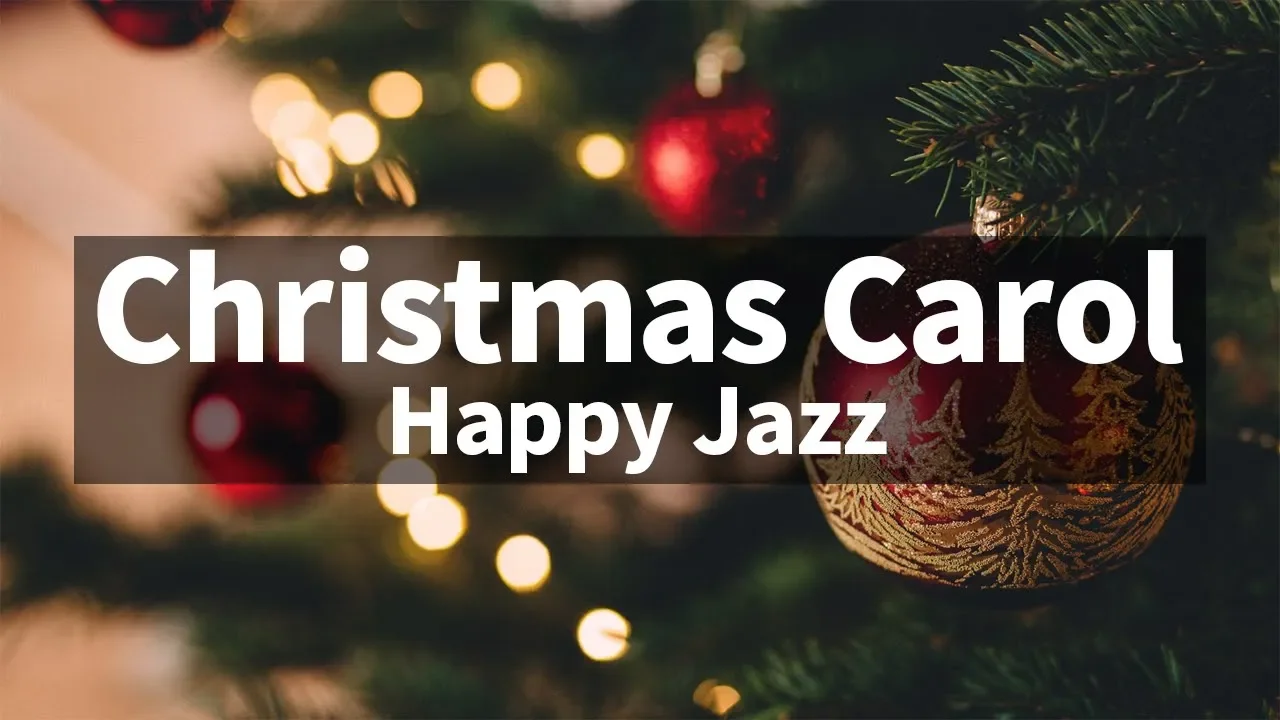 🎅🎄⛄ Happy ver. Christmas Jazz instrumental / Carol Piano Collection