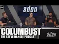 Download Lagu Columbust | The Steve Dangle Podcast
