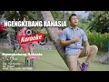 Download Lagu Tu Gus - Ngengkebang Rahasia (KARAOKE)
