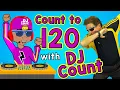 Count to 120 with DJ Count Jack Hartmann