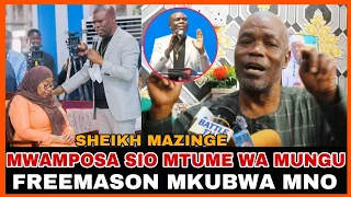 sheikh mazinge afichua mambo mazito ya mtume mwamposa kukubalika na viongozi wakubwa wa serikali 