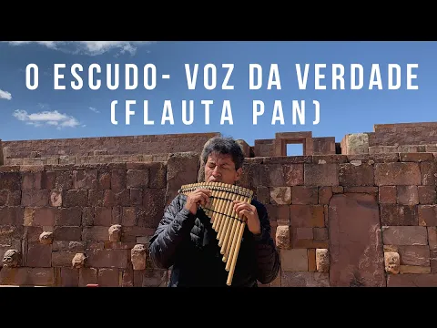 Download MP3 O Escudo - Voz da Verdade (Flauta Pan)