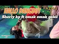 Download Lagu HALLO DANGDUT - SHERLY BP VS EMAK EMAK GOKIL