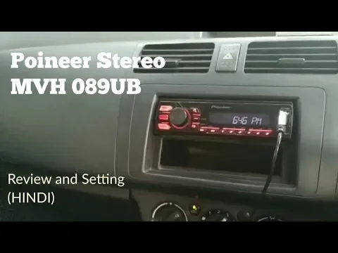 Download MP3 Pioneer MVH 089UB Stereo Reveiw and Setting in Hindi