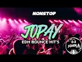Lagu NONSTOP | JOPAY MEME | EDM BOUNCE HITS | LAYAT² MIX HYPED | DJ JOHN A