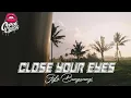 Download Lagu DJ CLOSE YOUR EYES - STYLE BANYUWANGI - SLOW BASS - CEPEK CANTIK