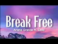 Download Lagu Ariana Grande - Break Free (Lyrics) ft. Zedd