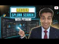 Splunk Search Using Splunk REST API - Splunk Search Using Python Program