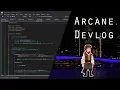 Arcane Devlog - Data Serialisation Save game system