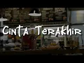 Download Lagu Ari Lasso - Cinta Terakhir (Lirik) Sempurna,  Sekali Lagi  …(Mix)