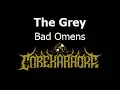 Bad Omens - The Grey [Karaoke Instrumental]