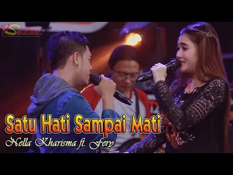 Download MP3 Nella Kharisma - SATU HATI SAMPAI MATI   |   OM Sakha Official Video feat Fery