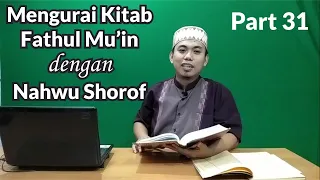 Download Praktek Baca Kitab Kuning; FATHUL MU'IN; dengan Kajian Shorof Nahwu dan Terjemahan; Part 31 MP3