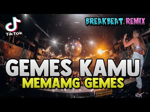 Download MP3 DJ GEMES KAMU MEMANG GEMES !! BREAKBEAT TIKTOK REMIX 2021 FULL BASS AUTO GOYANG BOSKU