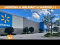 Shopping at Walmart Supercenter in Sanford Florida at 1601 Rinehart Road
