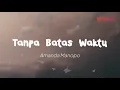 Download Lagu Amanda Manopo - Tanpa Batas Waktu (Lirik)